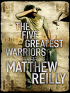 The Five Greatest Warriors (eBook): Jack West, Jr. Series, Book 3